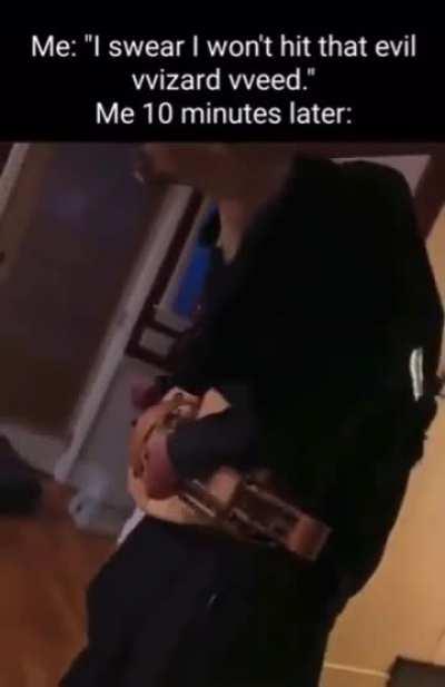 Evil VVizard weed hits different