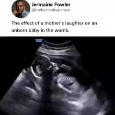 the effect of mother's laughter on an unborn baby in the womb