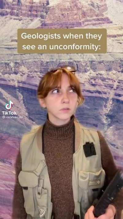 Geologists when they see an unconformity