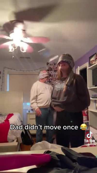 Dad won’t duck, I won’t stop laughing