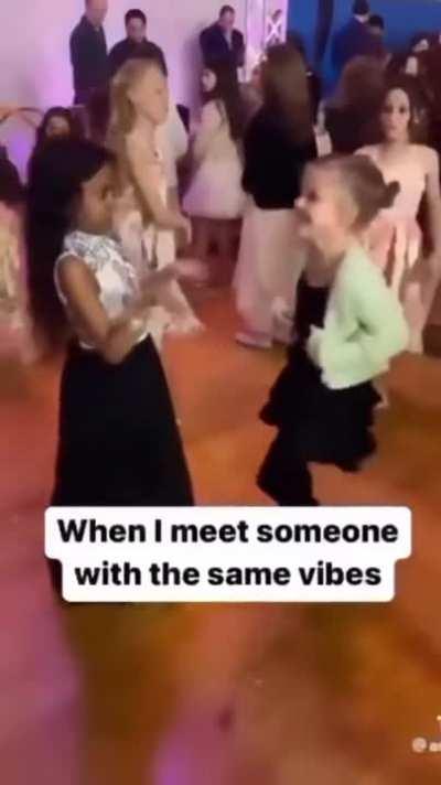 When you meet a person who's energy matches with yours.