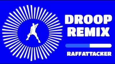 Droop doesn’t have a lobby remix, so I made my own