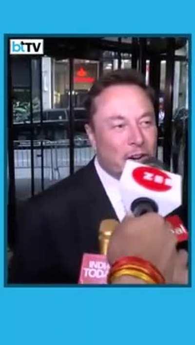 Elon Musk: 'I am confident Tesla will be in India and will do so as soon as humanly possible.'