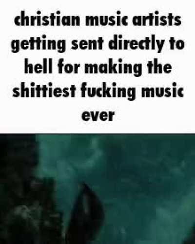 They’re music is fucking trash