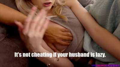 If Your Husband Is Unemployed, It's Not Cheating.