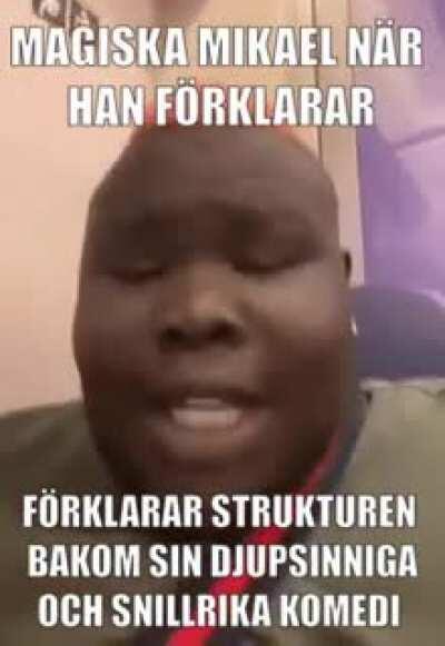 han hära är en riktig roligt tycker jag!! hAn SÄGA svenska fel det är fnittrigt!!! 🤣😎👍