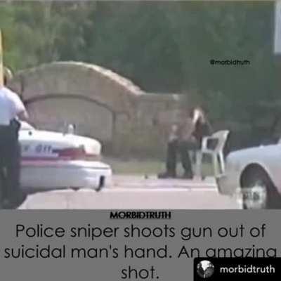 Sniper shoots gun out of the hand of a suicidal man!