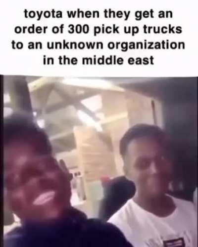 When the insurgents gets the new Toyotas from OWI