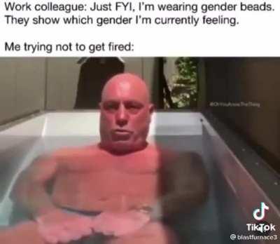 No one cares about your gender, dude.