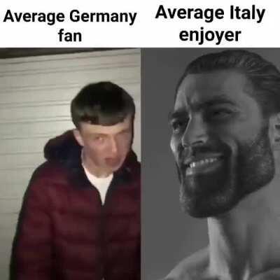 Italy suffers, Germany too but it's because of the brain damage of noobs