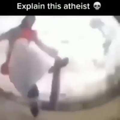 Explain this atheist 💀
