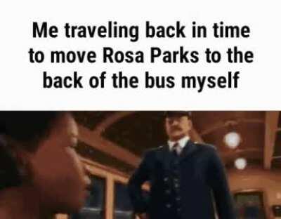 He do be kinda moving her to the back of the bus tho