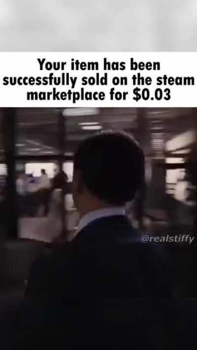 Your item has been successfully sold on the steam marketplace for $0.03