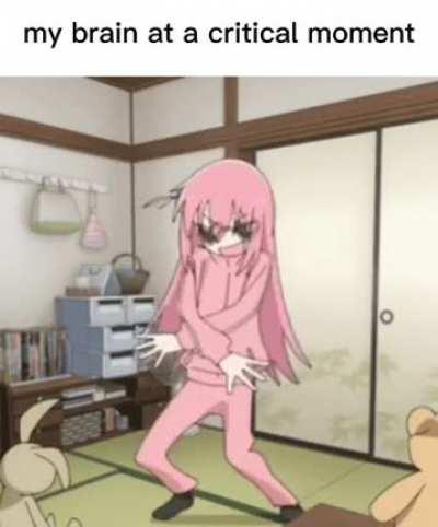 my brain at a critical moment portrayed by bocchi.