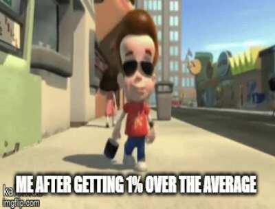 When you get a 27% and the average is 26%