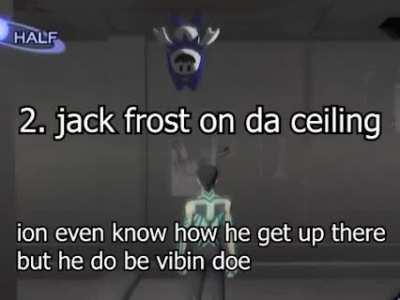 top 5 jack frost moments (1 is really epic)