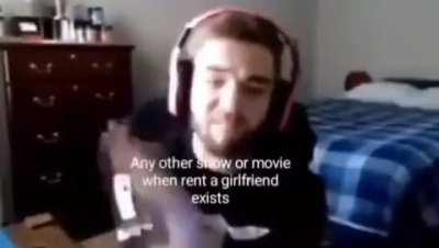 There exists people who's favorite anime is Rent a girlfriend (me)