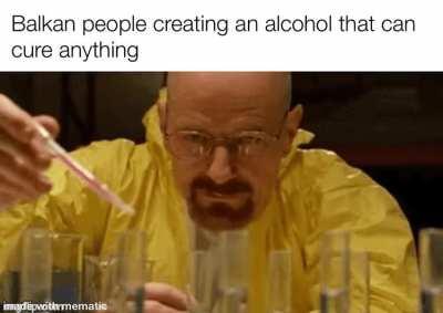 Rakija can cures anything