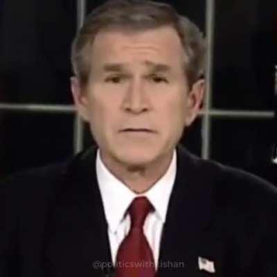 as always, George W. Bush carries his W's