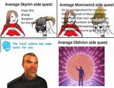 anyone would become the prince of madness after interacting with the average oblivion npc