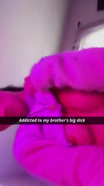 Addicted to my brother's big dick