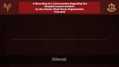 A call between two Hamas saying a failed launch hit the hospital- IDF 