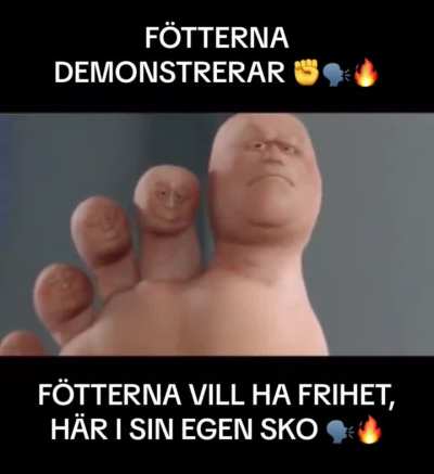 FÖTTERNA DEMONSTRERAR ✊🗣️🔥
