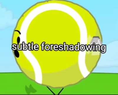 Subtle foreshadowing