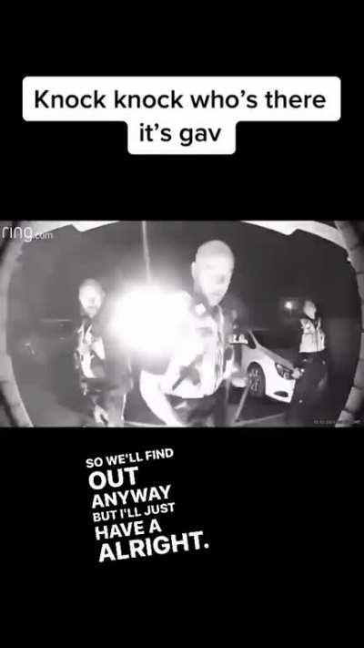 'ate pigs, always Gav tryna brek inta me gaff