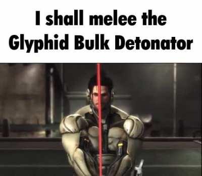 I shall melee the Glyphid Bulk Detonator