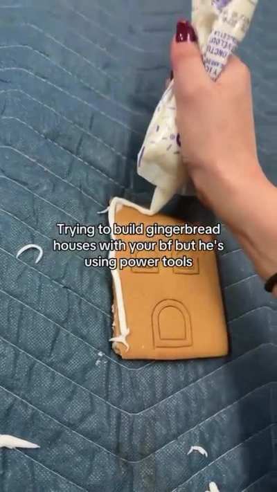 you making a house, he's making a  home.