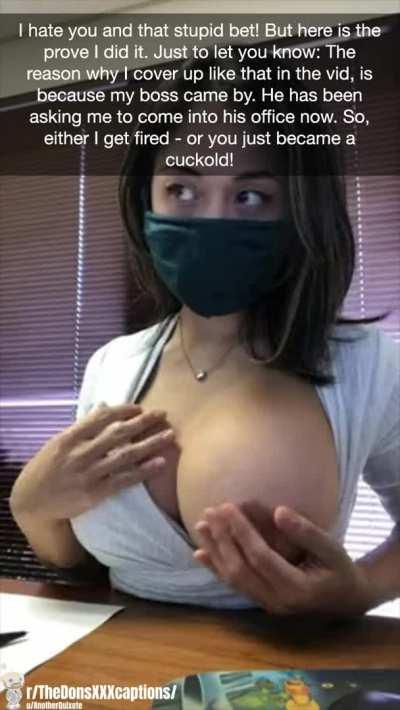 Your bet with your wife did just go terribly bad... or very good