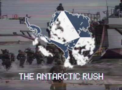 The Antarctic Rush teaser (collapse of the old order)