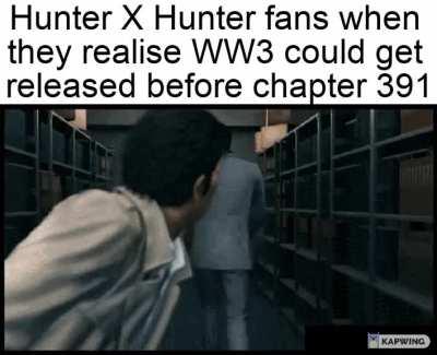 Hxh Fans When WW3 Releases Before Chapter 391