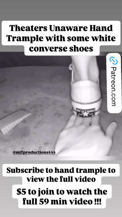 Converse Hand Trample at the Movies