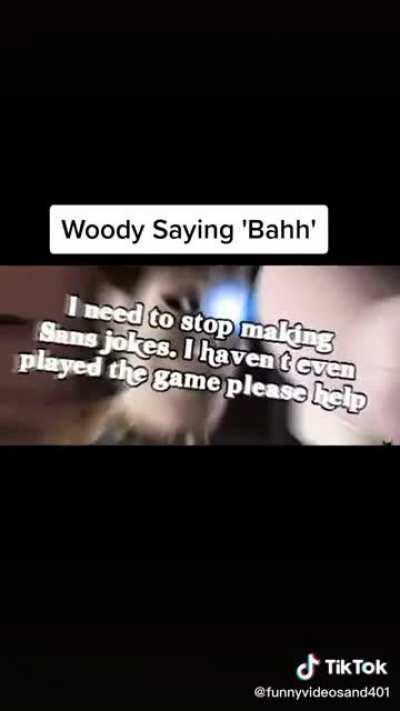 Woody go BAH