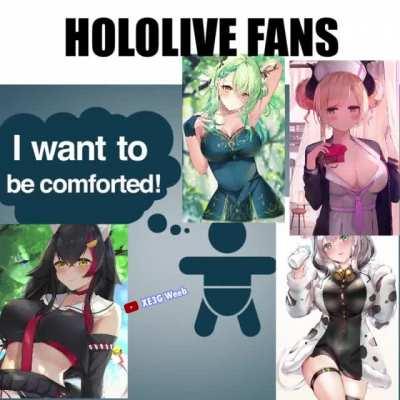 Hololive fans (im also one)