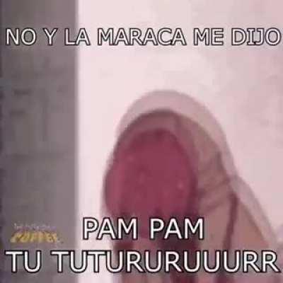NO Y LA MARACA ME DIJO