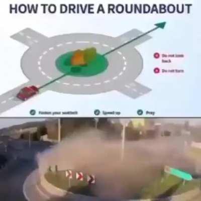 How to drive a roundabout..