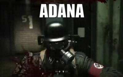 adana be like