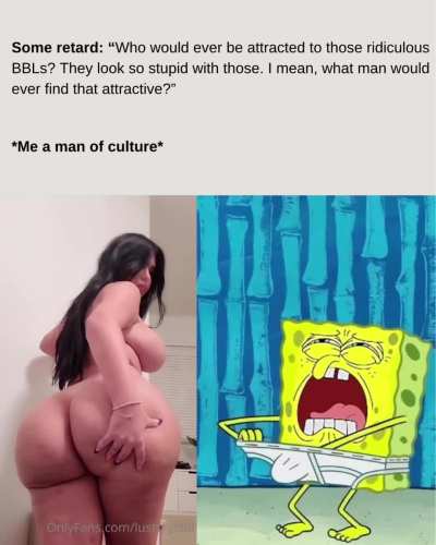 I love gigantic inflated ass cheeks 🥹