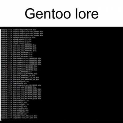 Gentoo lore, as promised. (yes, it broke, no, i don't want to redo it)