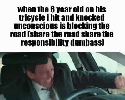 smh fucking cyclists blocking the road