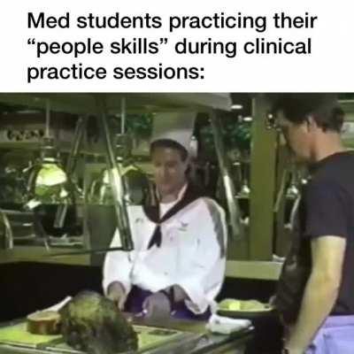 Trying all these lines on the next mock patient.