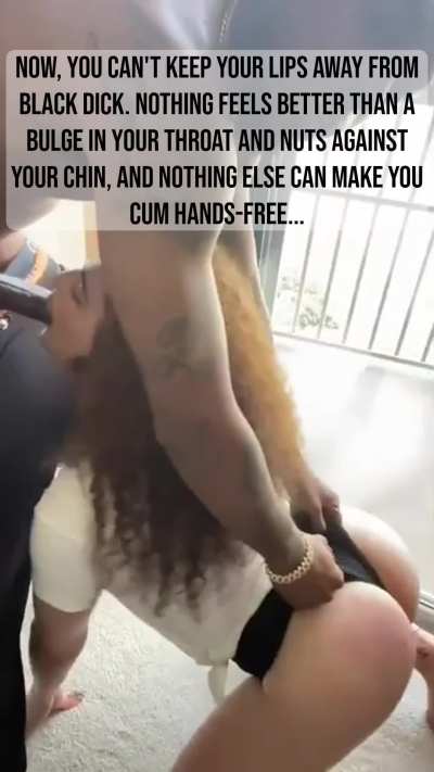 Explore new horizons, suck cock.