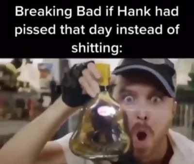 NOOOO HANK DON'T SHIT IN THERE!!!!