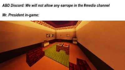 I hate entering Mr. President's room because of this...