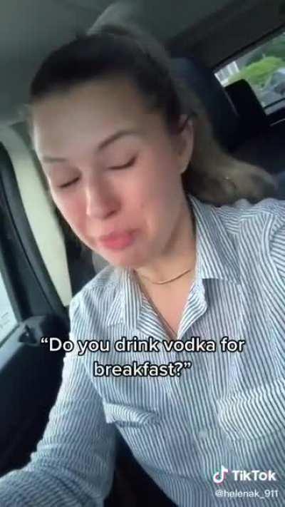 Vodka for lunch all day every day.