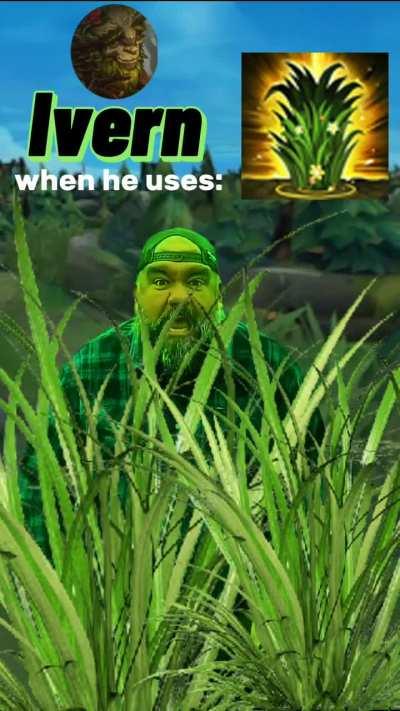 Ivern mains be like..🌲