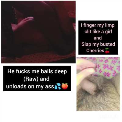 So limp now that I can finger my self like a slut, and balls have turned in mush. 